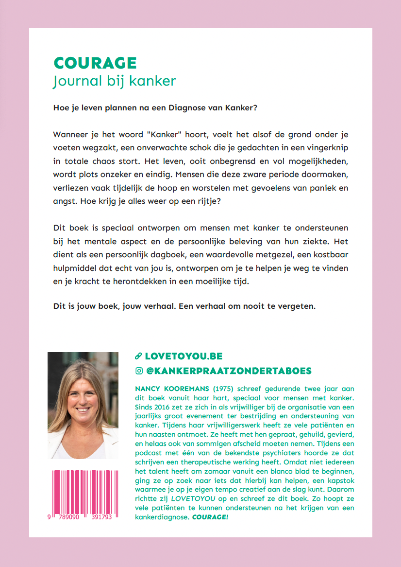 Courage   - Journal bij Kanker  by LOVETOYOU®